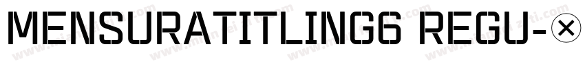 MensuraTitling6 Regu字体转换
